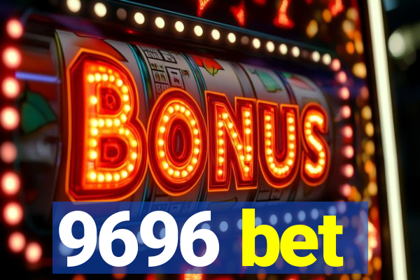 9696 bet